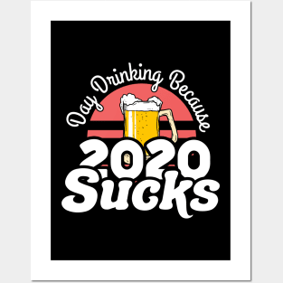 day drinking because 2020 sucks vintage retro aesthetic Posters and Art